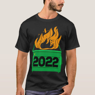 2022 Dumpster Fire Alles Sucks T-shirt
