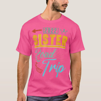 2022 Sister Road Trip Girl Trip Matching Vintage  T-shirt