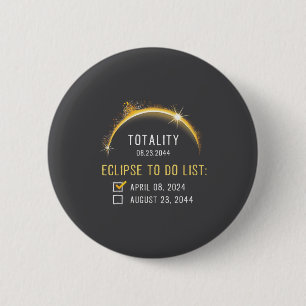2024 2044 Totale Zonsverduistering Checklist Total Ronde Button 5,7 Cm