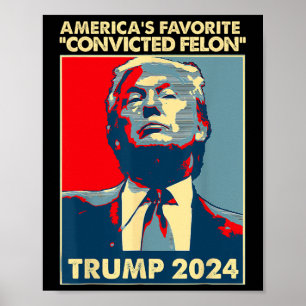 2024 America's Favoriete Veroordeelde Felon Americ Poster