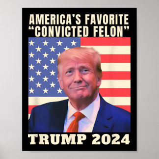 2024 America's Favoriete Veroordeelde Felon Americ Poster