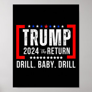 2024 Drill Baby Grappige Trump Lovers stemmen op T Poster