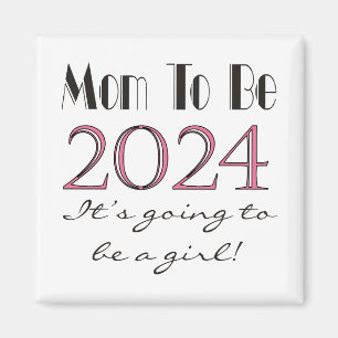 2024 Mama om van meisje te zijn Nieuwe Mama Magnee Magneet