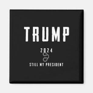 2024 nog steeds mijn President Magneet