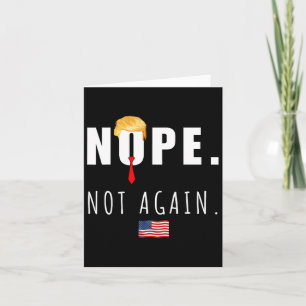 2024 Nope Not Again Anti Trump Election American F Kaart