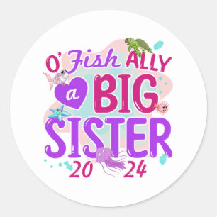 2024 Officieel - O'Fishally een grote zusterwoords Ronde Sticker