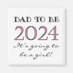 2024 Papa wordt van het meisje New Dad Magnet Magneet