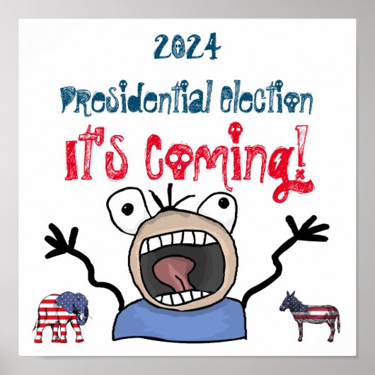 2024 Presidentiële verkiezingen, het komt eraan! Poster (Voorkant)