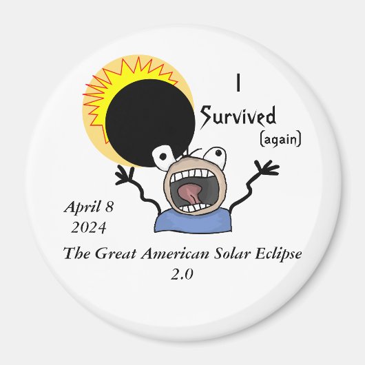 2024 Solar Eclipse Survival Edition Magneet (Voorkant)