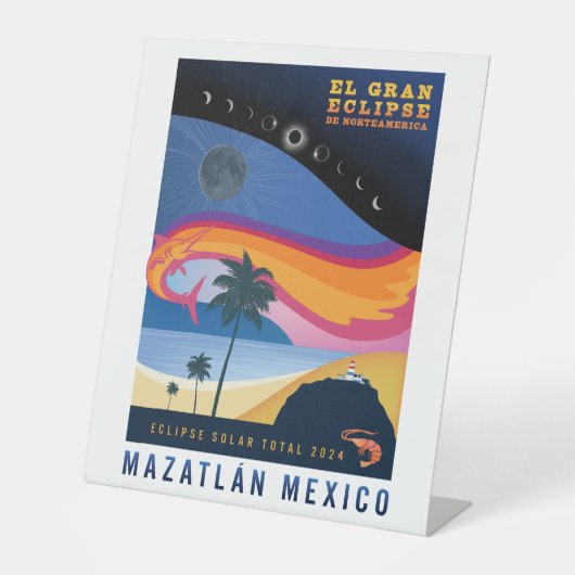 2024 Totale Zonsverduistering Mazatlan Reclamebord Met Voetstuk (Voorkant)