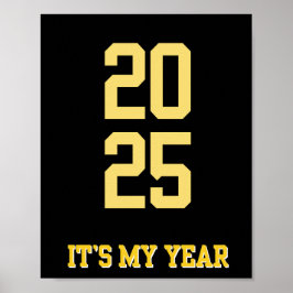 2025 IT’S MY YEAR Motivation Quote Poster