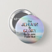 2025 Jaar Tekst Psalm 96:8 Speld voor JW's Ronde Button 5,7 Cm (Voorkant /achterkant)