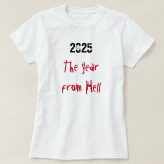 2025 Jaar van de Hel T-shirt