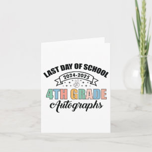2025 Laatste dag van de school Autograph 4th Grade Kaart