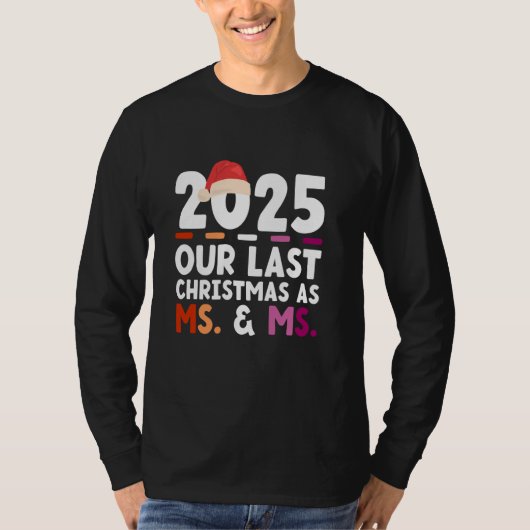 2025 - Onze laatste kerst als mevrouw & mevrouw - T-shirt (Voorkant)