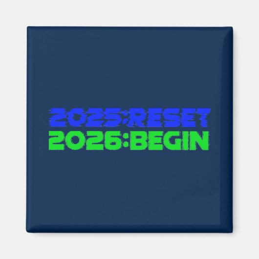 2025:RESET/2026:BEGIN Magnet (Devant)