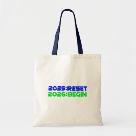 2025:RESET/2026:BEGIN Tote Bag