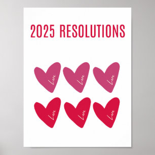 2025 RÉSOLUTIONS AIMER Coeurs rouges roses Poster