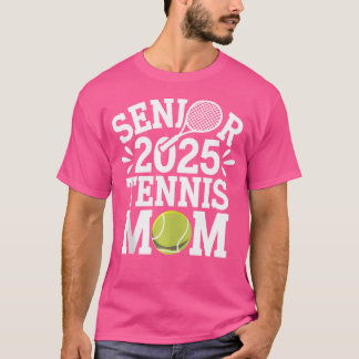 2025 Senior Tennis Mom Team Ouder Afstuderen 2025 T-shirt