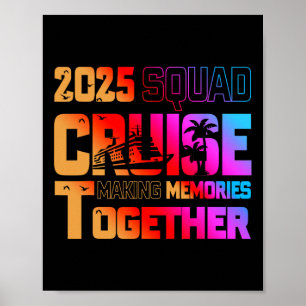 2025 Squad Cruise Gezamenlijke Herinnering Familie Poster