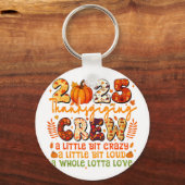 2025 Thanksgiving Crew Matching Funny Thanksgiving Sleutelhanger (Voorkant)