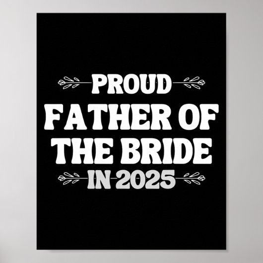 2025 Wedding Matching Trotse vader van de bruid Fr Poster (Voorkant)