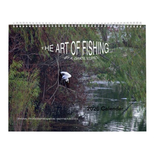 2026 Calendar: The Art of Fishing by A.Grate Egret Kalender (Hoes)