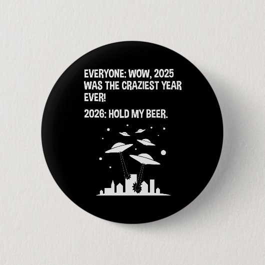 2026 Hold My Beer Ronde Button 5,7 Cm (Voorkant)