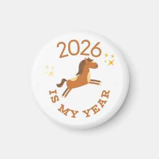 2026 Is My Year Cute Year of the Horse Magneet