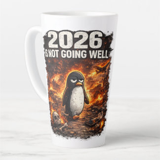 2026 Is Not Going Well Funny Penguin Latte Mug 