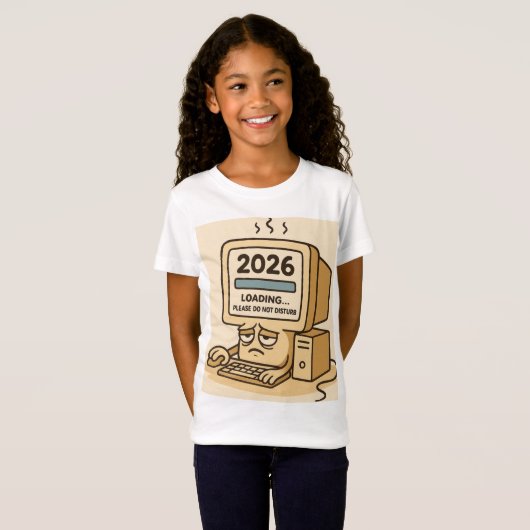 “2026 Loading… System Too Tired” T-shirt (Voorkant volledig)