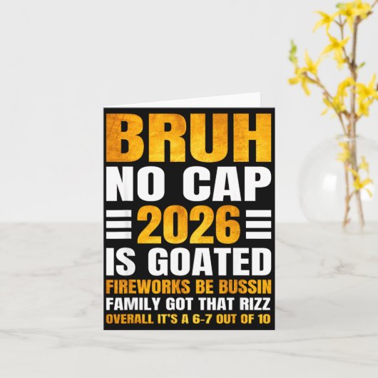 2026 New Year's Bruh No Cap Countdown Bussin Funny Kaart (Gele Bloem)
