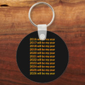 2026 Will Be My Year Funny Humor New Year Quote  Sleutelhanger (Voorkant)