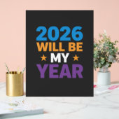 2026 Will Be My Year Inspirational New Beginnings Acryl Bord (Huwelijk)