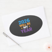 2026 Will Be My Year Inspirational New Beginnings Ovale Sticker (Envelop)