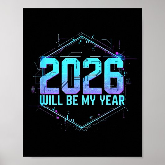 2026 Will Be My Year Motivational Sitive Mindset Q Poster (Voorkant)