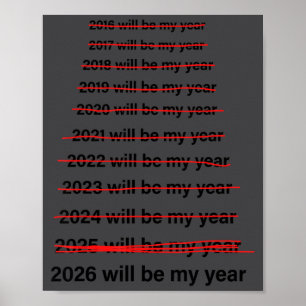 2026 Zal Mijn Jaar Zijn Funny Humor Nieuw Jaar Cit Poster