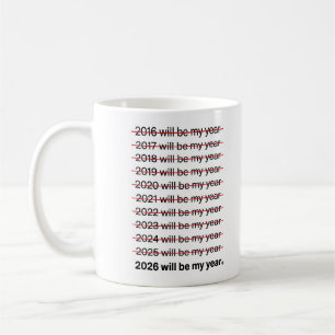 2026 Zal Mijn Jaar Zijn Funny Humor Nieuwjaarscita Koffiemok