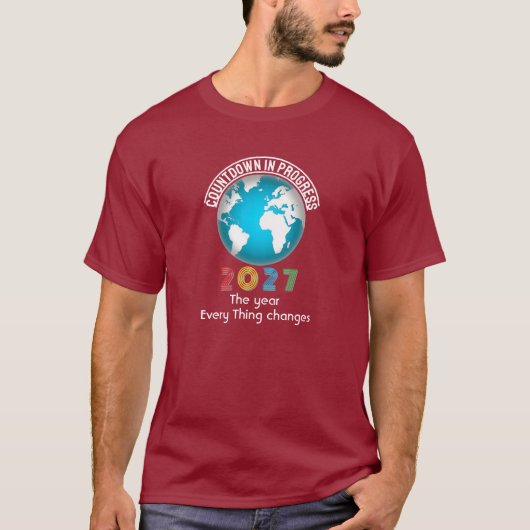 2027 L'année Chaque chose change T-shirt (Devant)