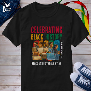 2027 STEMMEN VIEREN DOOR DE TIJD ZWARTE GESCHIEDEN T-SHIRT