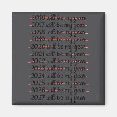 2027 Will Be My Year Procrastination New Year Reso Magneet (Voorkant)