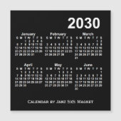 2030 Noir 6 mois Calendrier par Janz 5x5 Magnet (Devant)