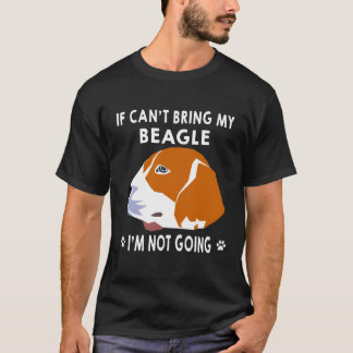 20 Als ik mijn Beagle niet kan brengen, ga ik niet T-shirt