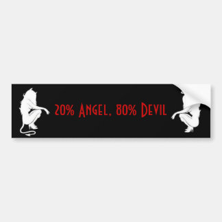 20% Angel, 80% Devil Bumpersticker