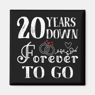 20 Years Down Forever To Go Paar 20ste bruiloft Magneet