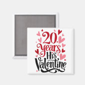 20 Years His Valentine _ Anniversary Couples Valen Magneet (Voorkant / Achterkant)