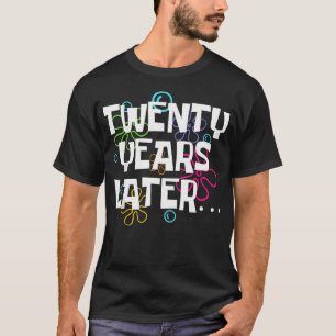 20ste verjaardagsfeest twintig jaar later grappig t-shirt