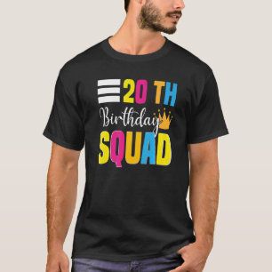 20th Happy Birthday Squad Party Bday Family Group T-shirt
