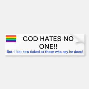 210px-Gay_flag_7_svg, GOD HATES NO ONE!!, Maar, .. Bumpersticker