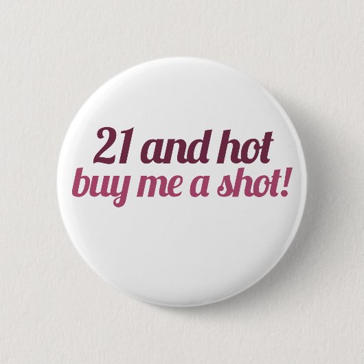 21 en warm koop me een kans ronde button 5,7 cm (Voorkant)